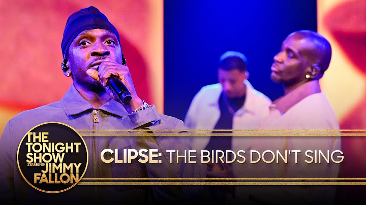 Clipse: The Birds Don't Sing | The Tonight Show Starring Jimmy Fallon