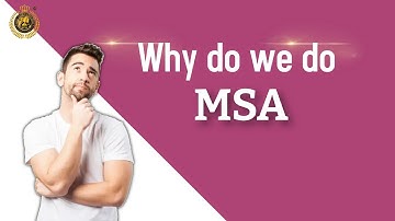 Why do we do MSA? | By Dheerendra Negi | NIQC International