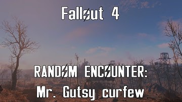 Fallout 4 - Random Encounter - Mr. Gutsy