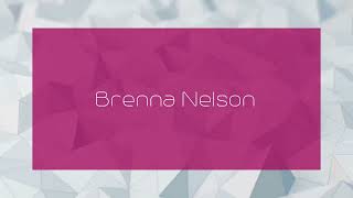 Brenna Nelson - Appearance