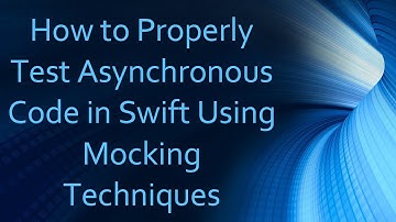 How to Properly Test Asynchronous Code in Swift Using Mocking Techniques