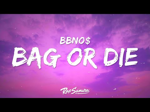 Bbno Bag Or Die Lyrics