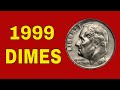 How valuable can a 1999 dime be?