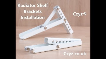 Czyz® kinga radiator shelf brackets, fitting instructions Czyz.co.uk