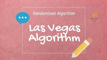 Las Vegas Algorithm | Randomized Algorithm