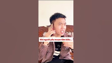 Người yêu mượn tiền… nên cho hay không? #chuyensila #hai #tìnhyêu #taichinh #shorts