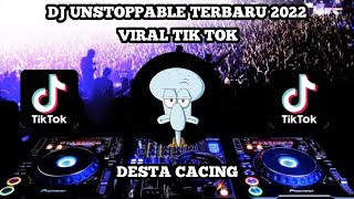 Dj Unstoppable Tiktok viral Jedag jedug Terbaru 2022