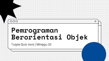 Tugas Quiz M10 | Pemrograman Berorientasi Objek (Java)