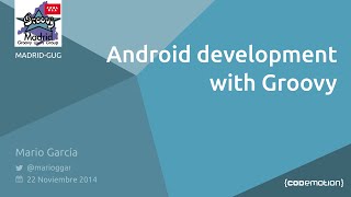 Android development with Groovy