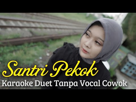 SANTRI PEKOK Karaoke  Duet Tanpa Vocal Cowok || Voc Cover Minthul