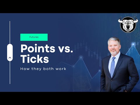 Futures Points Vs Ticks Value and How They Work When Trading