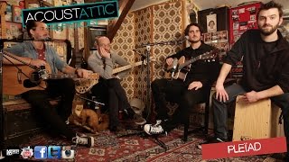 PLEIAD - Rain & fire - Acoustattic session - S02E05