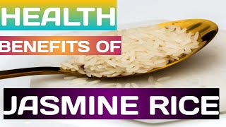 Healthy Facts  Benefits Of Jasmine Rice screenshot 4
