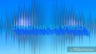 ZHANG HAN -- SHI YI ( 拾忆)