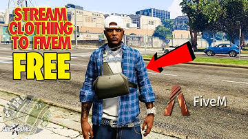 How to Stream Custom Clothing to FiveM Server FREE (2023)