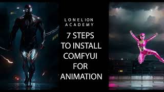 ComfyUi 7 Steps Installation for Animation