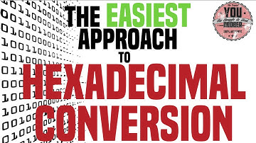 How To Easily Convert Hexadecimal To Binary And To Decimal Tutorial