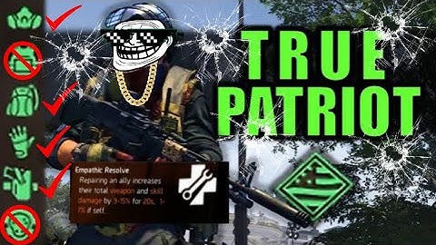 Ture Patriot / Empathic Resolve Build