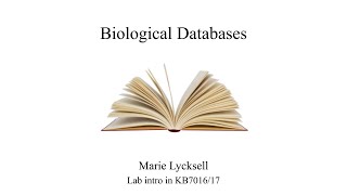 KB7016/17 - Lab intro - Biological Databases