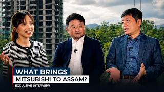 Why Mitsubishi is Looking at Assam | Exclusive Interview