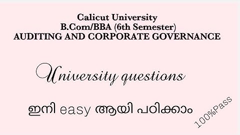 Calicut University Questions for 6th sem B.Com&BBA Auditing & Corporate Governance