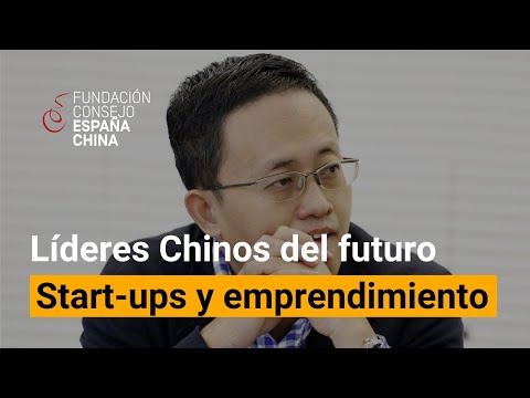 Diálogos con Líderes Chinos del Futuro - Wei Zhou. Start-ups y emprendimiento Diálogos con Líderes Chinos del Futuro - Wei Zhou. Start-ups y emprendimiento