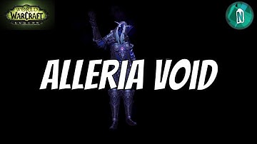 Alleria Void | WoW Legion Argus patch 7.3