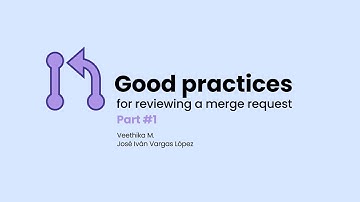 Good practices for reviewing a merge request(UX)