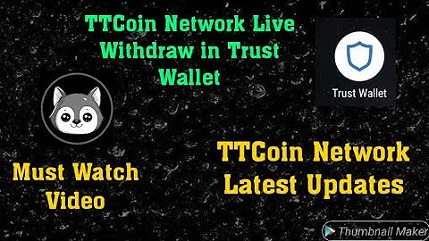 Very Important Video || TTCoin Network || Live Withdraw || In Trust Wallet || Don