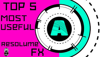 Top 5 Most Useful RESOLUME Effects For BEGINNERS