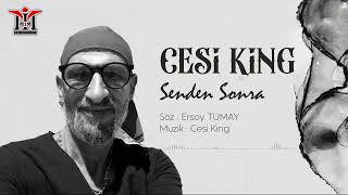 Cesi King - Senden Sonra | © 2023 Mim Production Resimi