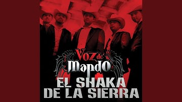 El Shaka De La Sierra