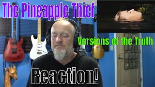 The Pineapple Thief - Versions of the Truth  (Reaction)