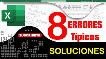 Los Errores Más Comunes en Excel y sus SOLUCIONES