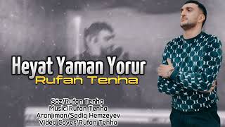 Rufan Tenha-Heyat Yaman Yorur 2023 (#trendingvideo #supervideo ) Resimi