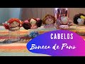 CABELOS DE BONECAS DE PANO - Um jeito SIMPLES e FÁCIL!