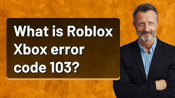What is Roblox Xbox error code 103?
