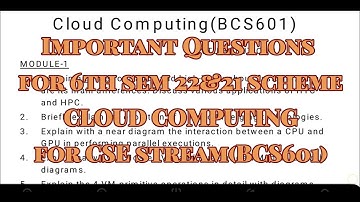 Cloud Computing important questions for 22 & 21 scheam 6th semester for CSE stream BCS601