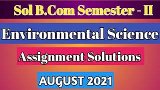 B.com Environmental Science Assignment Solutions | Sol b.com evs assignment solution