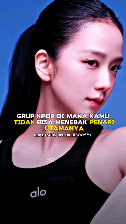 grup kpop dimana kamu tidak bisa menebak penari utama nya #kpopers #trending #viral #fyp