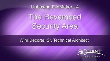 Unboxing FileMaker 14: The Revamped Security Area