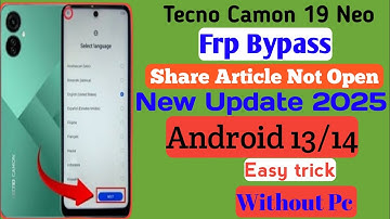 Tecno Camon 19 Neo Google (FRP) Lock Bypass 2025 [Android 13] FRP Unlock New Method 2025👉 Without PC