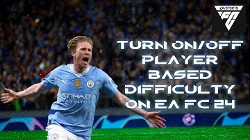 How to Turn On/Off Player Based Difficulty on EA FC 24 (2024) | EA FC Tutorial