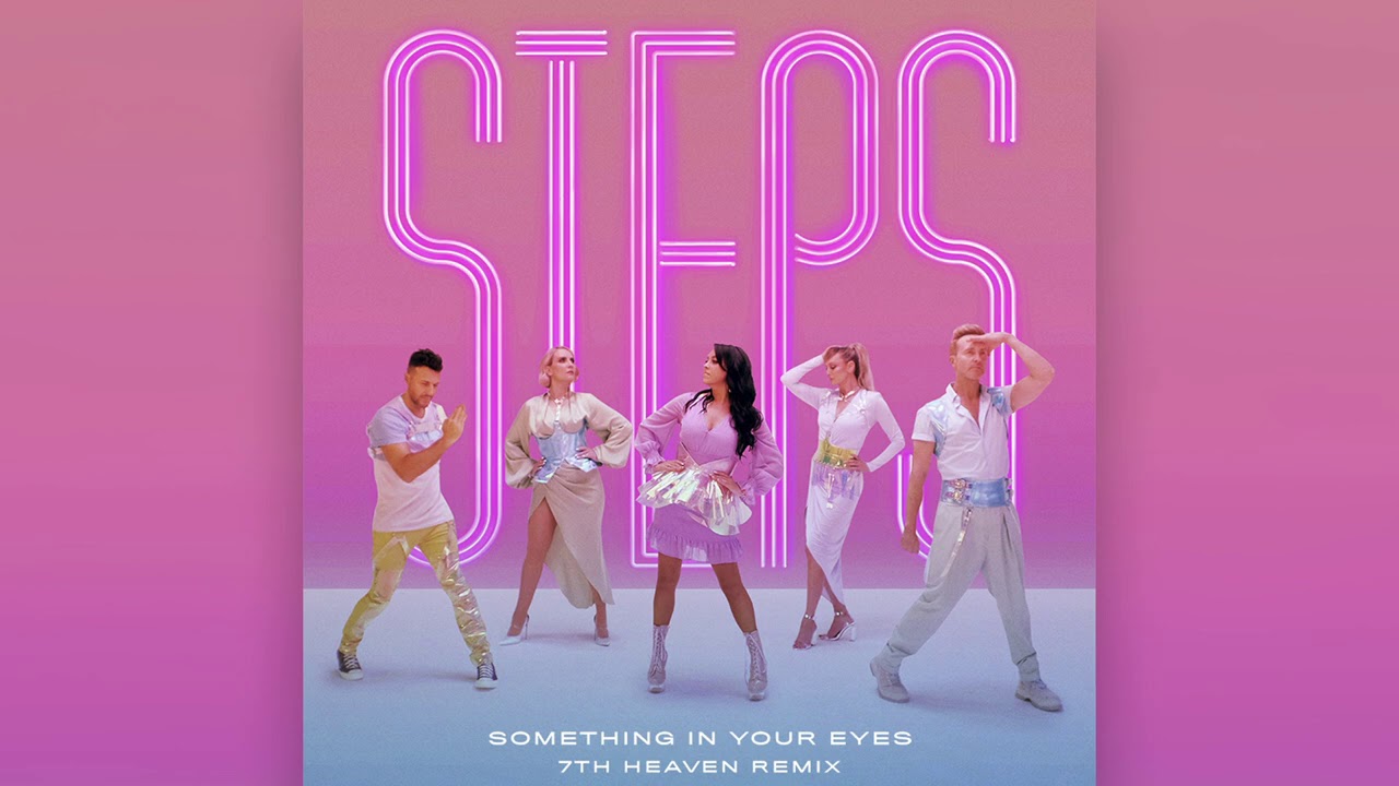 Steps S Something In Your Eyes 7th Heaven Remix Remix By 7th Heaven Whosampled
