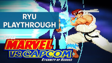 Super Marvel vs. Capcom: Eternity of Heroes (PC) - Ryu Gameplay