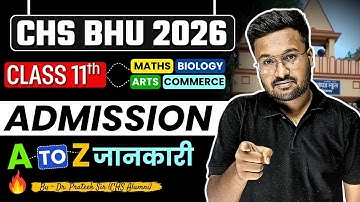 CHS 11th Entrance 2026 All Details | BHU CHS Class 11th Entrance Admission Syllabus & Strategy