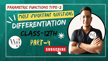 DIFFERENTIATE A FUNCTION w.r.t ANOTHER FUNCTION CLASS-12TH PART-4 (DIFFERENTION)