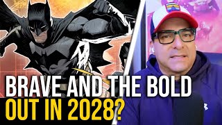 Batman Brave And The Bold Could Release In 2028