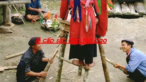 Lễ cấp sắc dân tộc dao ở vùng cao rất là hay dân tộc vùng cao TV