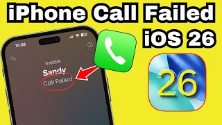 iPhone Call Failed after iOS 26 Update (Any iPhone) - 2025
